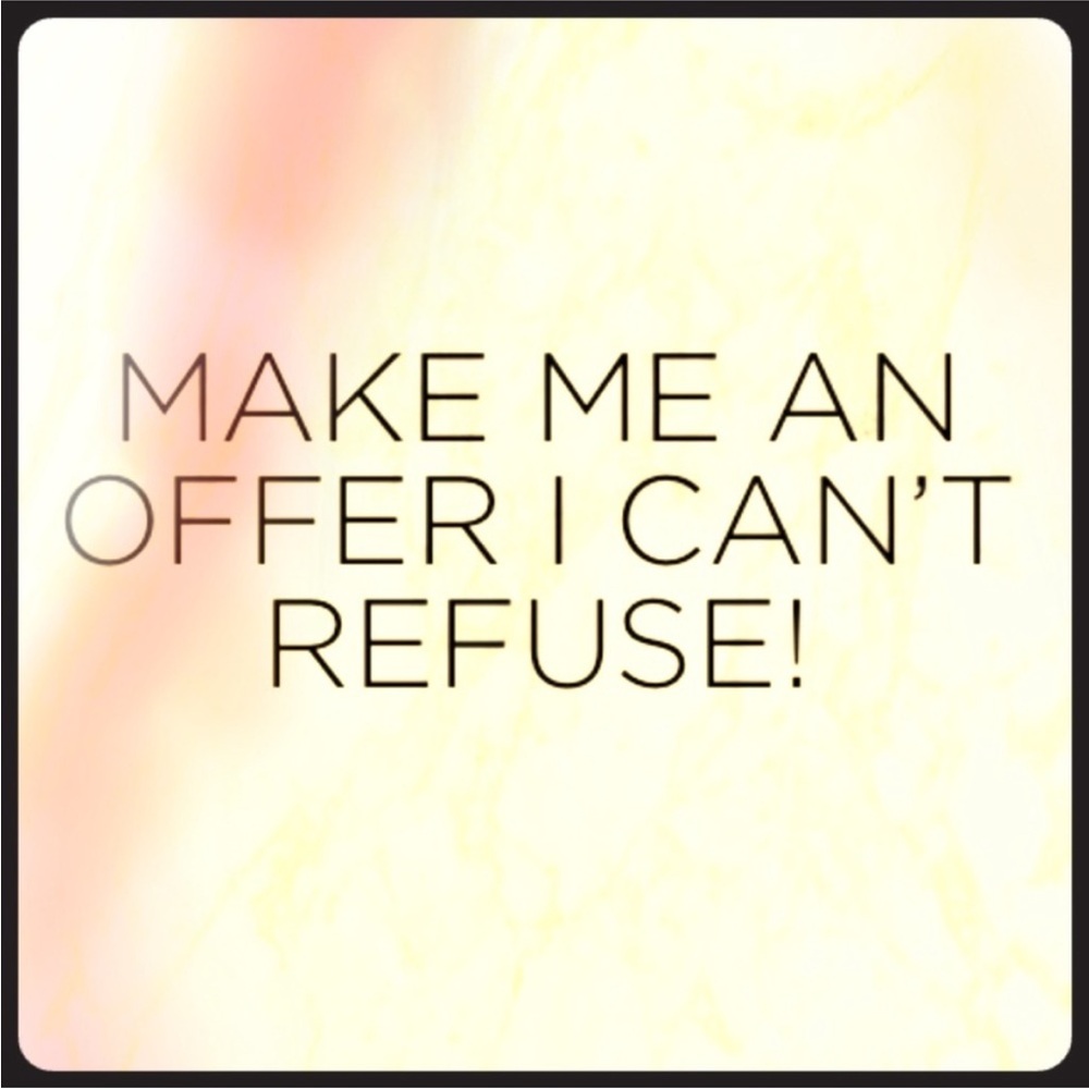 Make me an offer I can’t refuse! All Reasonable offers accepted